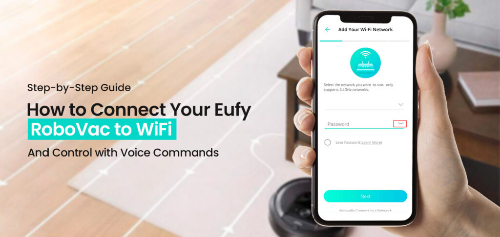How to Connect Eufy Robovac to WiFi