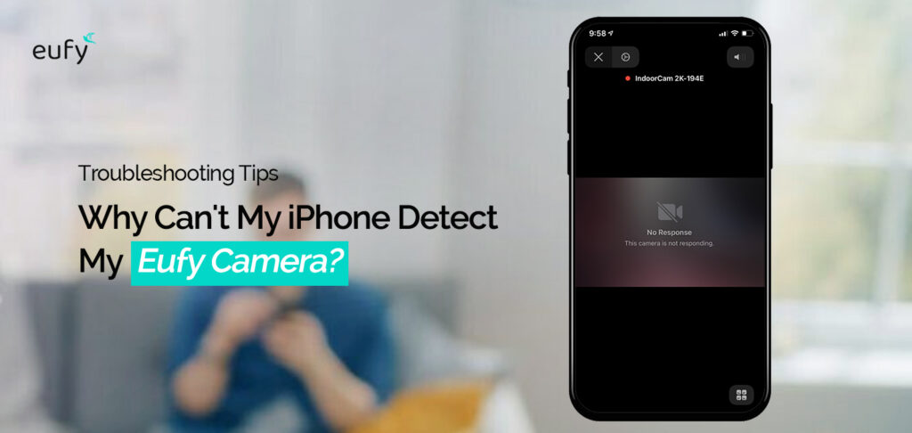 My iPhone Detect My Eufy Camera