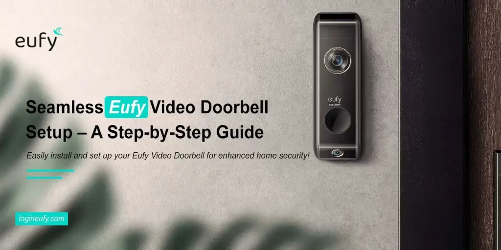 Eufy Video Doorbell Setup